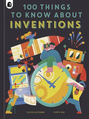 cover image of 100 Things to Know About Inventions